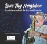 LOVE THY NEIGHBOR